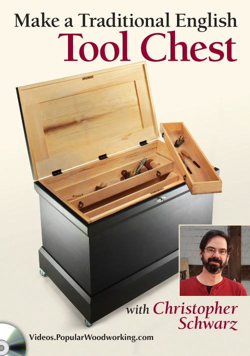 Christopher Schwarz - Make a Traditional English Tool Chest