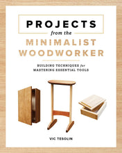 Load image into Gallery viewer, Projects from the Minimalist Woodworker