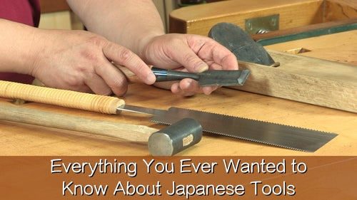 Everything You Ever Wanted to Know About Japanese Tools Video Download –  Popular Woodworking