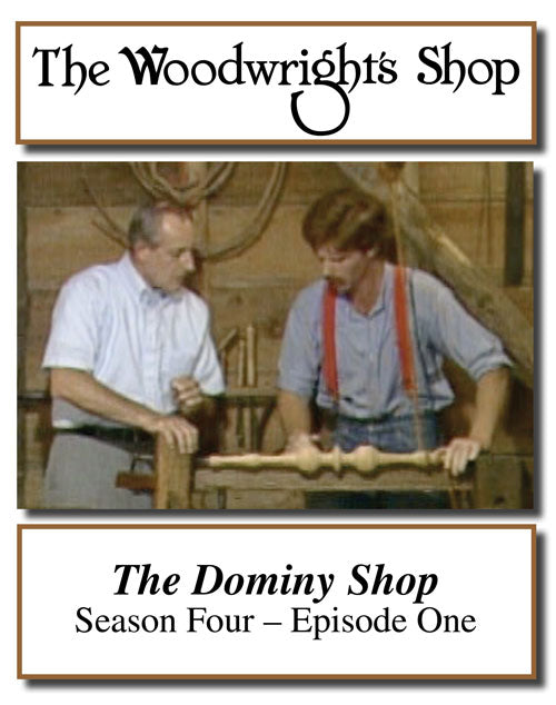 The Woodwright's Shop, Season 4, Episode 1 - The Dominy Shop Video Download