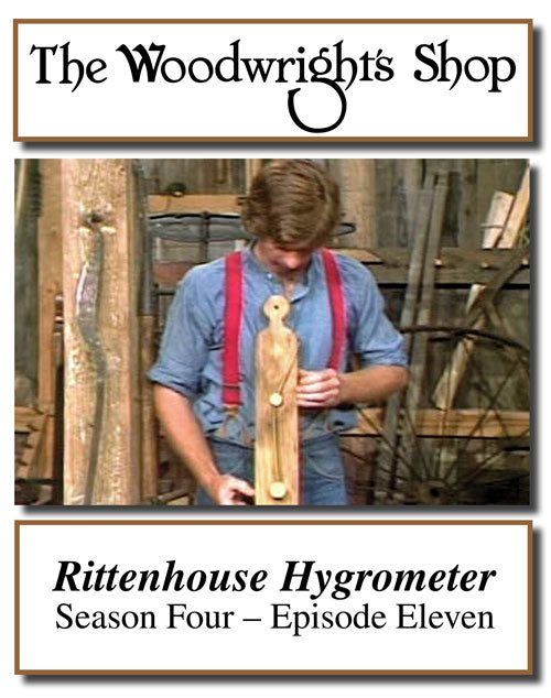 The Woodwright's Shop, Season 4, Episode 11 - Rittenshouse Hygrometer Video Download