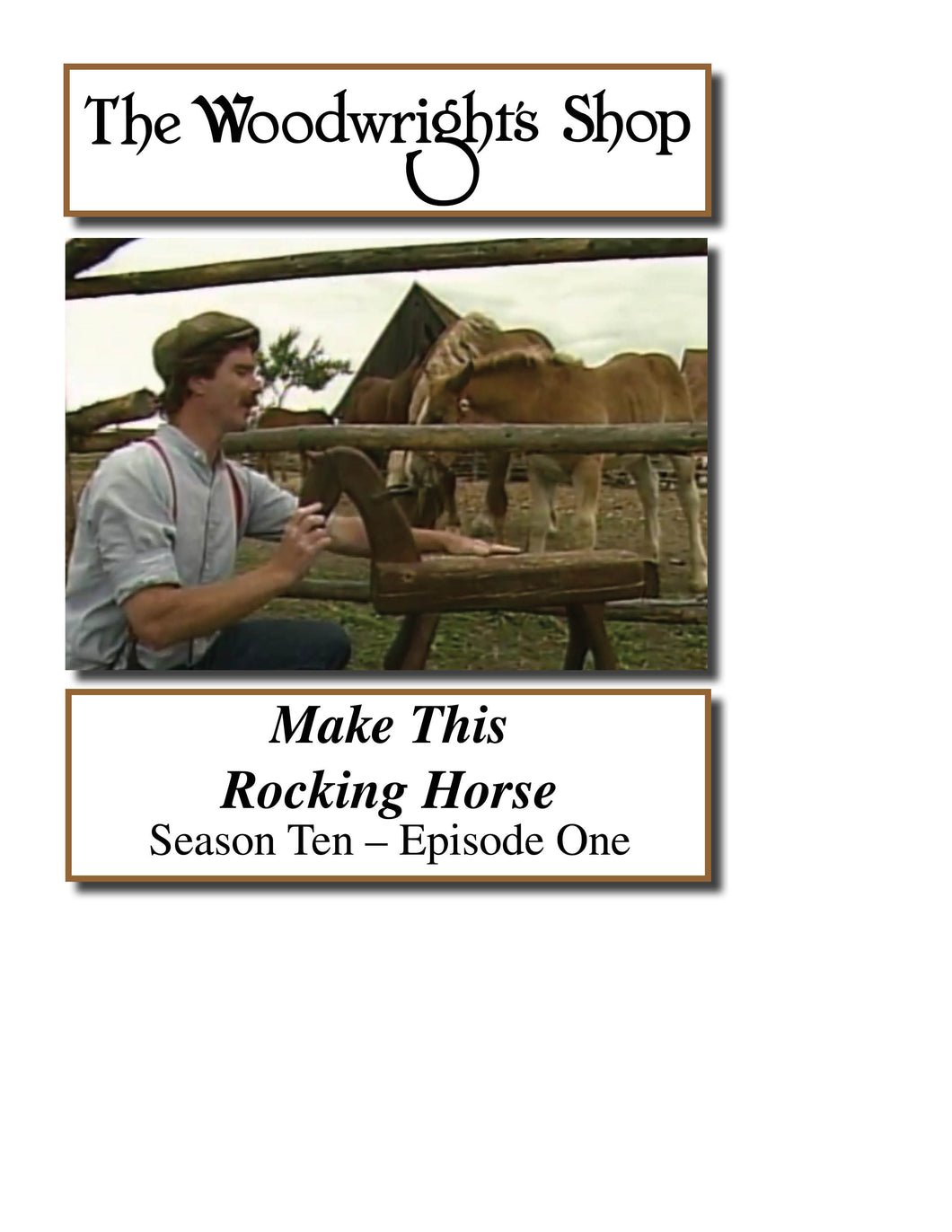 The Woodwright's Shop, Season 10, Episode 1 - Make this Rocking Horse Video Download