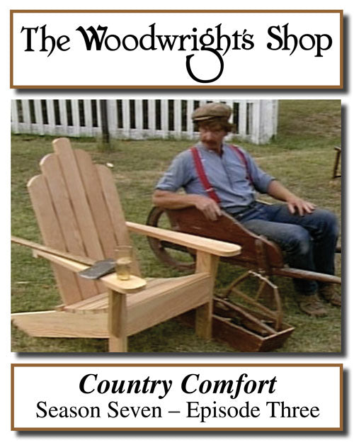 The Woodwright's Shop, Season 7, Episode 3 - Country Comfort Video Download