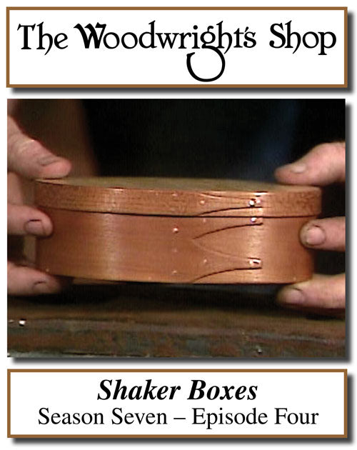 The Woodwright's Shop, Season 7, Episode 4 - Shaker Boxes Video Download