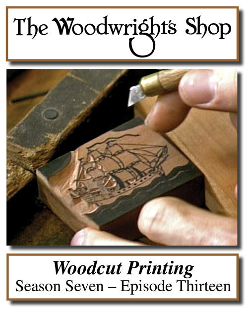 The Woodwright's Shop, Season 7, Episode 13 - Woodcut Printing Video Download