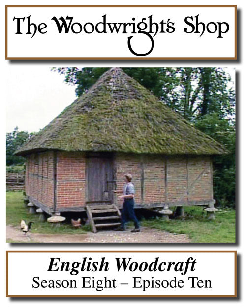The Woodwright's Shop, Season 8, Episode 10 - English Woodcraft Video Download