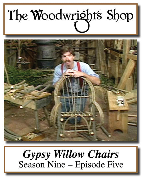 The Woodwright's Shop, Season 9, Episode 5 - Make Gypsy Willow Chairs Video Download