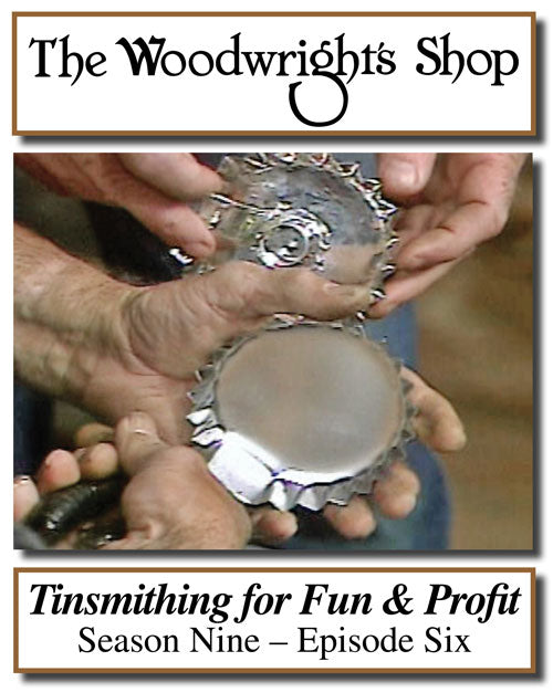 The Woodwright's Shop, Season 9, Episode 6 - Tinsmithing for Fun & Profit Video Download