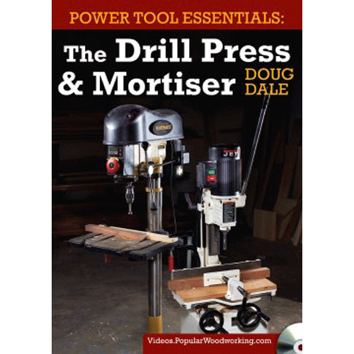 Power Tool Essentials: The Drill Press & Mortiser Video Download