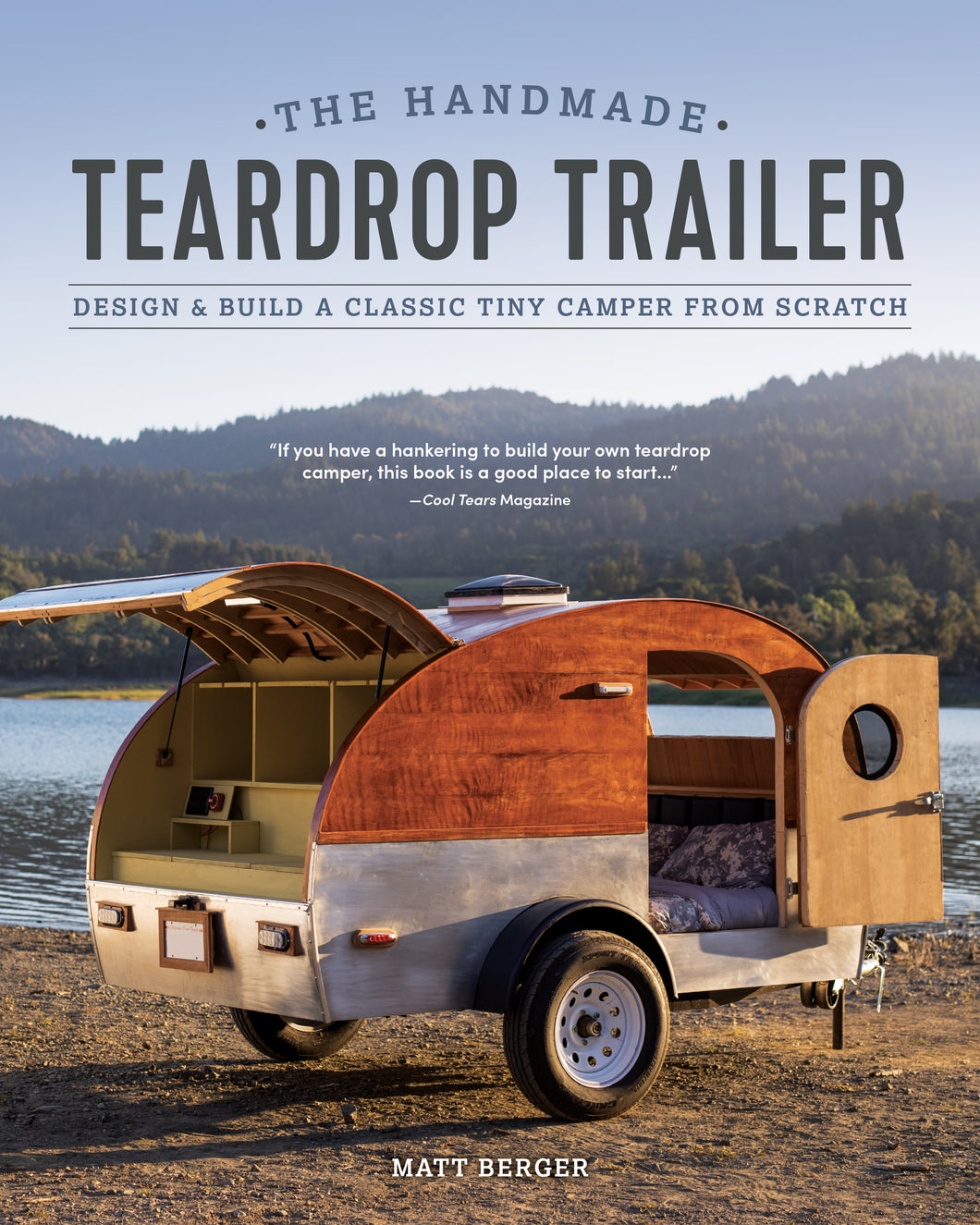 The Handmade Teardrop Trailer