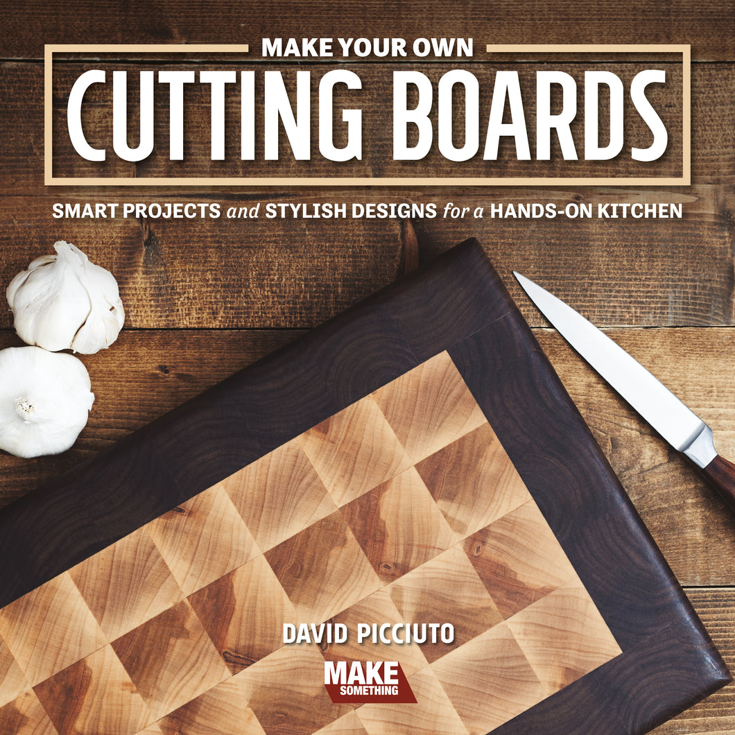 Make Your Own Cutting Boards