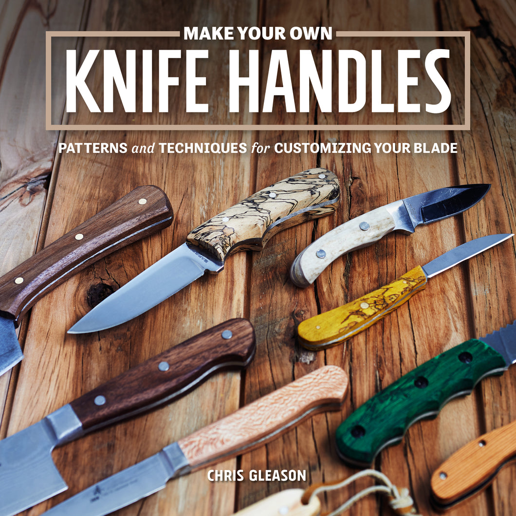 Make Your Own Knife Handles