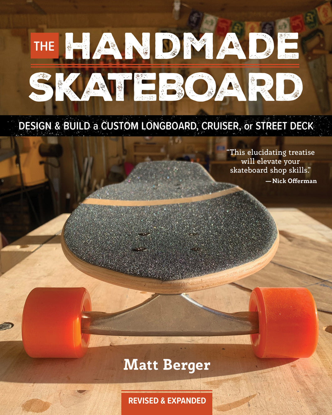 The Handmade Skateboard, Revised & Expanded