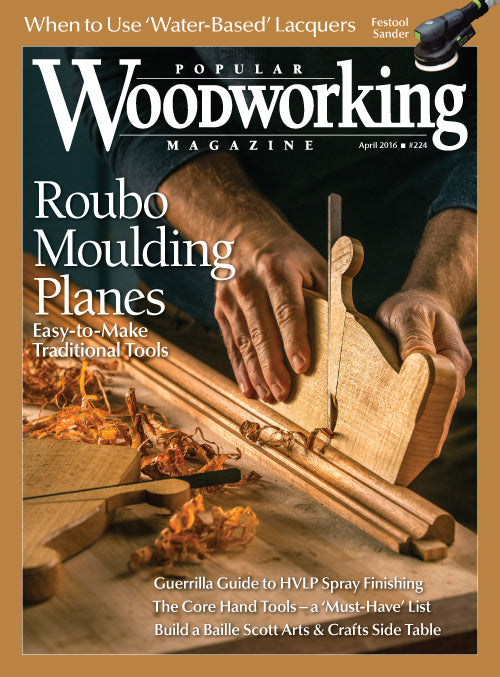 Popular Woodworking Magazine April 2016 Digital Edition