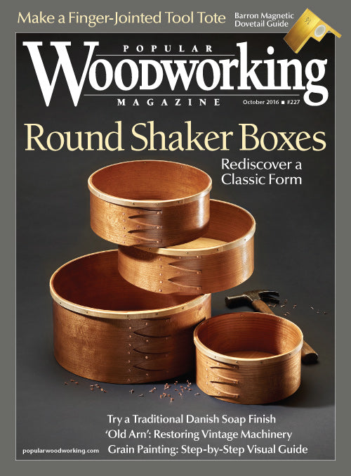 Popular Woodworking Magazine October 2016 Digital Edition