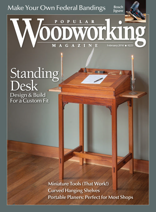Popular Woodworking Magazine February 2016 Digital Edition