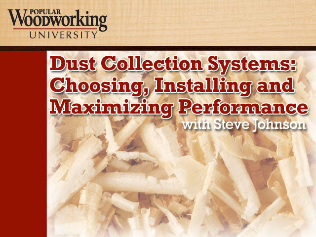 Dust Collection Systems: Choosing, Installing and Maximizing Performance Video Download