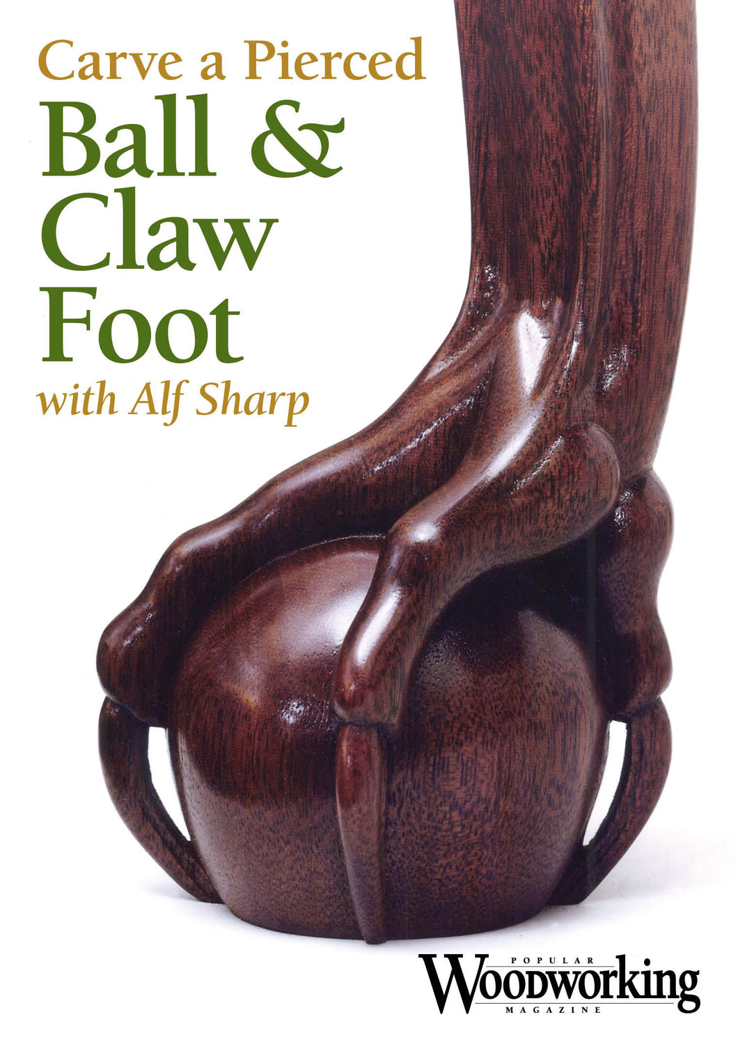 Carve a Pierced Ball and Claw Foot with Alf Sharp Video Download