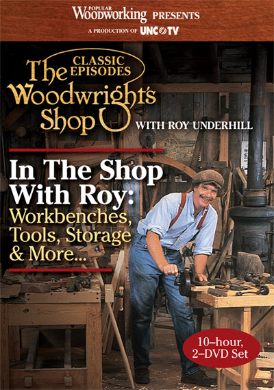 The Woodwright's Shop, In the Shop with Roy: Workbenches, Tools, Storage & More... Video Download