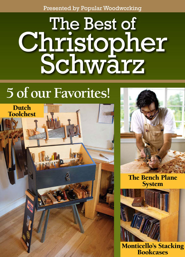 Best of Christopher Schwarz Digital Edition