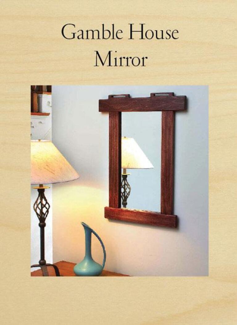 Gamble House Mirror Project Download