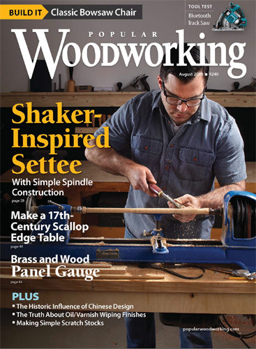 Popular Woodworking Magazine August 2018 Digital Edition