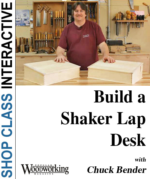 Build a Shaker Lap Desk, with Chuck Bender Video Download