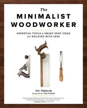 Load image into Gallery viewer, The Minimalist Woodworker
