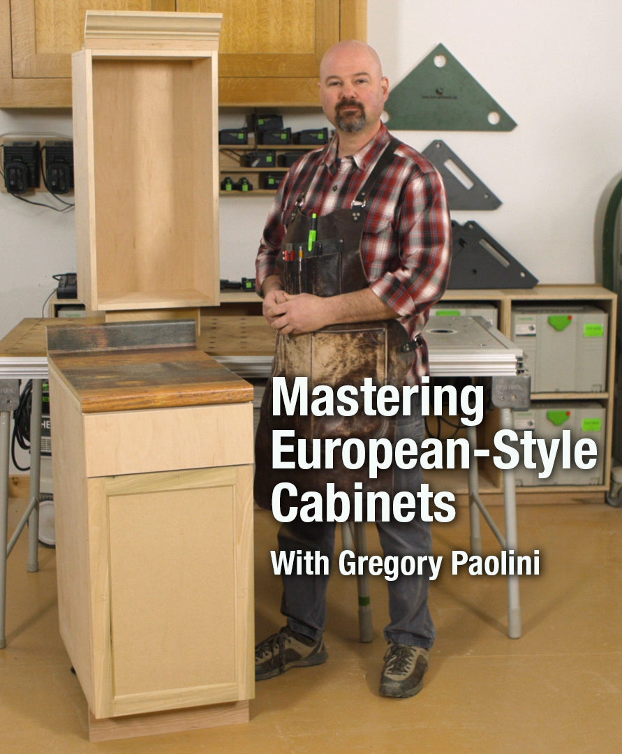 Mastering European-Style Cabinets Video Download