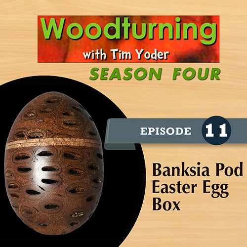 Woodturning with Tim - Banksia Pod Easter Egg Box Video Download