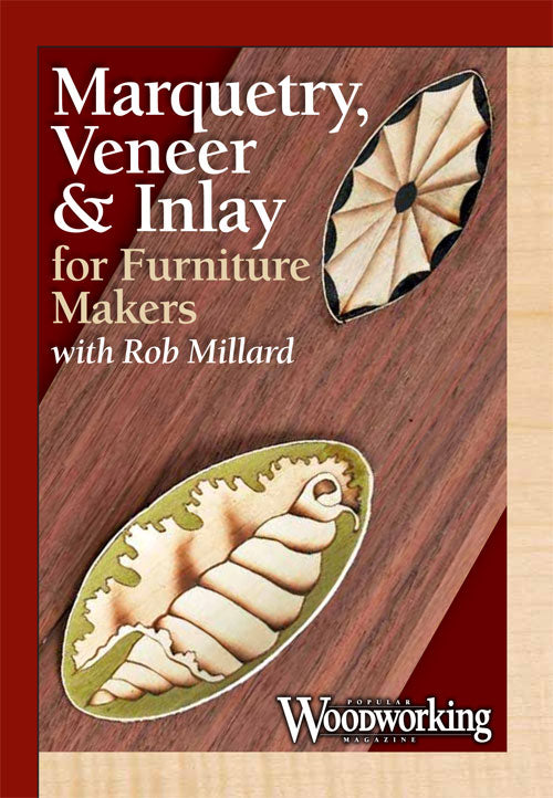 Marquetry, Veneer & Inlay for Furniture Makers with Rob Millard Video Download