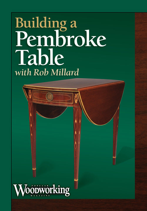 Building a Pembroke Table with Rob Millard Video Download