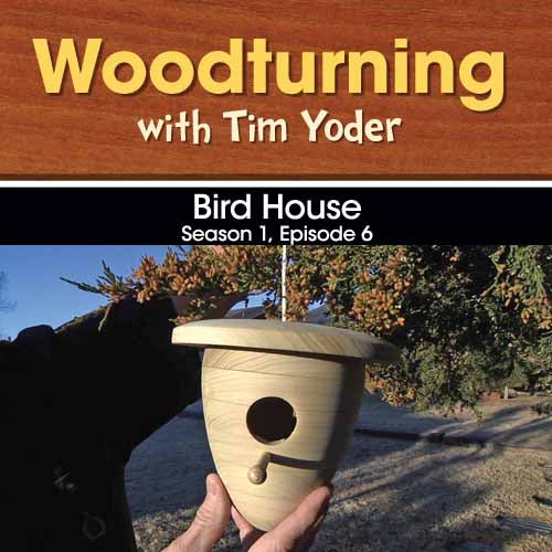 Woodturning with Tim Yoder - Episode 6: Bird House Video Download