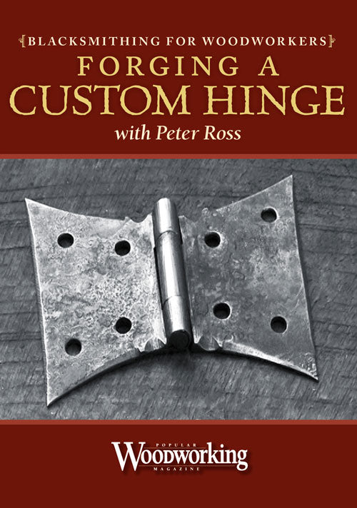 Blacksmithing for Woodworkers: Forging a Custom Hinge  Video Download