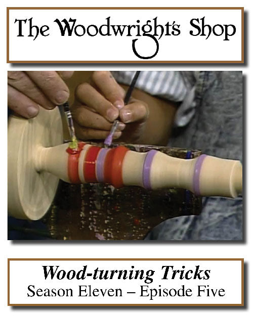 The Woodwright's Shop, Season 11, Episode 5 - Wood-Turning Tricks Video Download