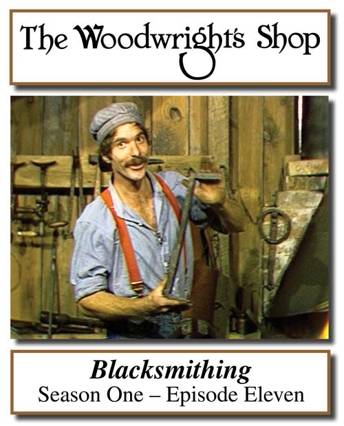 The Woodwright's Shop, S01, Ep011, Blacksmithing Video Download