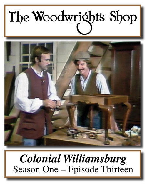 The Woodwright's Shop, S01, Ep013, Colonial Williamsburg Video Download
