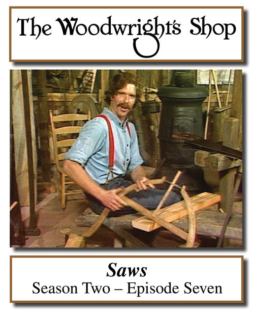 The Woodwright's Shop, Season 2, Episode 7 - Saws Video Download