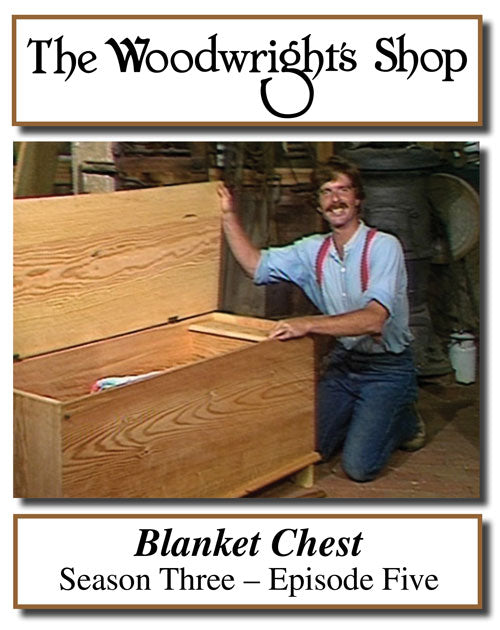 The Woodwright's Shop, Season 3, Episode 5 - Blanket Chest Video Download