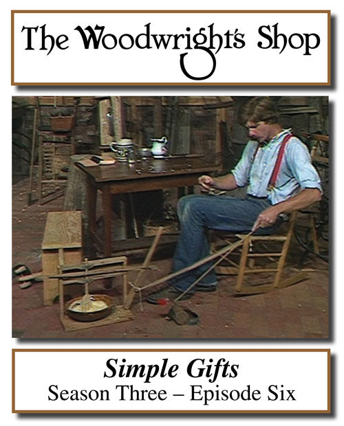 The Woodwright's Shop, Season 3, Episode 6 - Simple Gifts Video Download