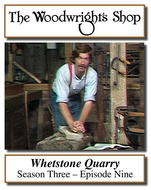The Woodwright's Shop, Season 3, Episode 9 - Whetstone Quarry Video Download