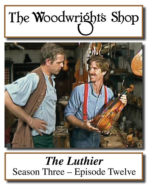 The Woodwright's Shop, Season 3, Episode 12 - The Luthier Video Download