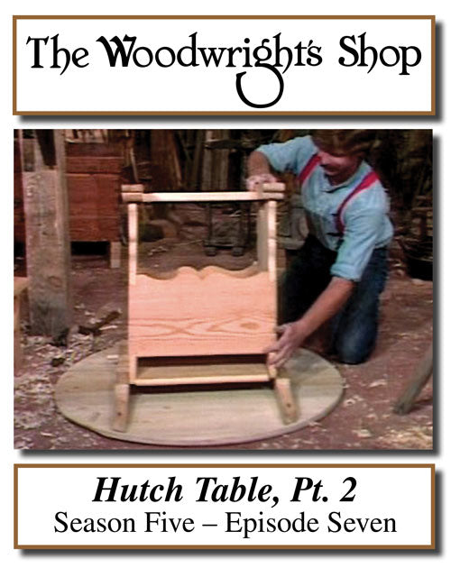 The Woodwright's Shop, Season 5, Episode 7 - Hutch Table, Pt. 2 Video Download