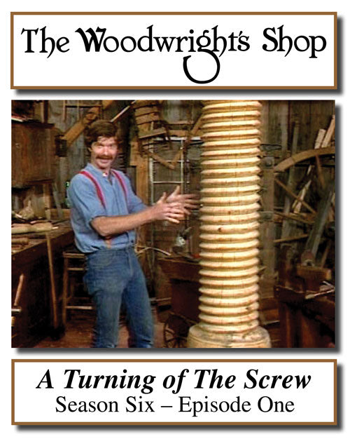 The Woodwright's Shop, Season 6, Episode 1 - A Turning of The Screw Video Download
