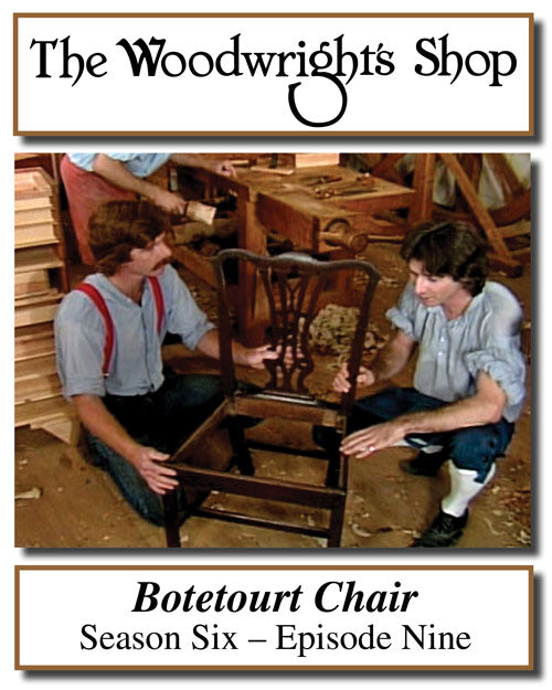 The Woodwright's Shop, Season 6, Episode 9 - The Botetourt Chair Video Download