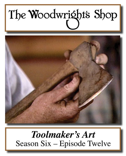 The Woodwright's Shop, Season 6, Episode 12 - Toolmaker's Art Video Download