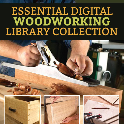 Essential Digital Woodworking Library Collection
